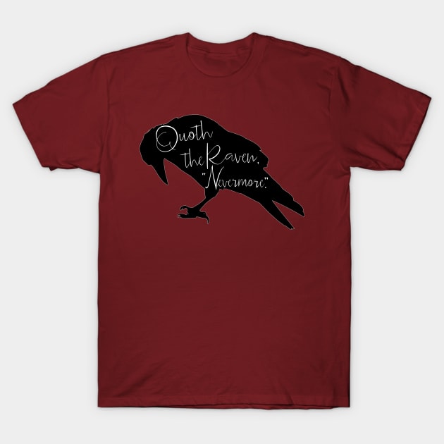 Quoth The Raven Nevermore T-Shirt by LittleBunnySunshine